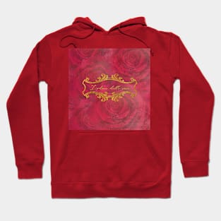 L'odore delle rose - The scent of roses Hoodie